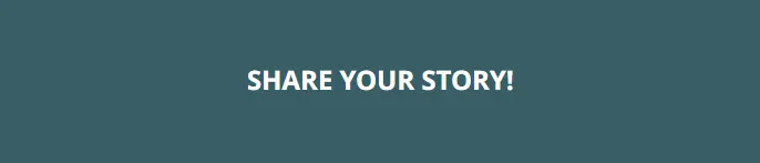 "Share your story" button